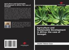 Portada del libro de Agriculture and Sustainable Development in Africa: the case of Senegal.