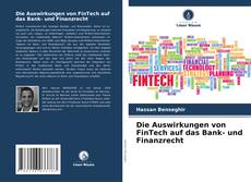 Copertina di Die Auswirkungen von FinTech auf das Bank- und Finanzrecht