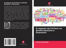 Capa do livro de O impacto da FinTech no direito bancário e financeiro 