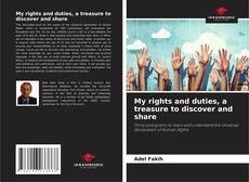 My rights and duties, a treasure to discover and share kitap kapağı