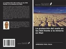 Capa do livro de La protección del suelo en las DIA frente a la minería en Malí 