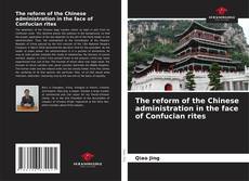 Capa do livro de The reform of the Chinese administration in the face of Confucian rites 