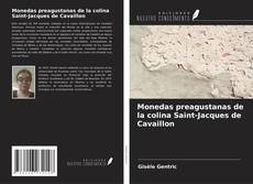 Buchcover von Monedas preagustanas de la colina Saint-Jacques de Cavaillon