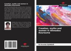Capa do livro de Creation, myths and women in Ahmadou Kourouma 