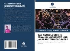 Borítókép a  DAS ASTROLOGISCHE ERNÄHRUNGSGESETZ UND JAHRESZEITENHOROSKOPE - hoz