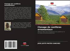 Bookcover of Clonage de conifères ornementaux