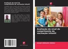 Buchcover von Avaliação do nível de cumprimento da vacinação infantil