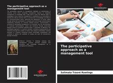 Bookcover of The participative approach as a management tool
