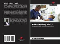 Bookcover of Health Quality Policy