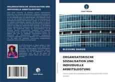 Portada del libro de ORGANISATORISCHE SOZIALISATION UND INDIVIDUELLE ARBEITSLEISTUNG