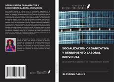 Capa do livro de SOCIALIZACIÓN ORGANIZATIVA Y RENDIMIENTO LABORAL INDIVIDUAL 