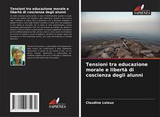 Portada del libro de Tensioni tra educazione morale e libertà di coscienza degli alunni