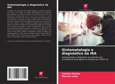 Bookcover of Sintomatologia e diagnóstico da IRA