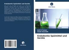 Endodontie Spülmittel und Geräte的封面