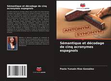 Buchcover von Sémantique et décodage de cinq acronymes espagnols