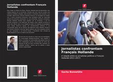 Capa do livro de Jornalistas confrontam François Hollande 