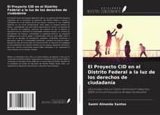 Capa do livro de El Proyecto CID en el Distrito Federal a la luz de los derechos de ciudadanía 
