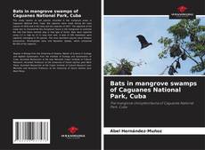 Buchcover von Bats in mangrove swamps of Caguanes National Park, Cuba