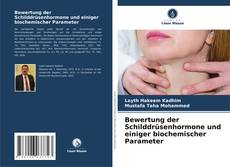 Copertina di Bewertung der Schilddrüsenhormone und einiger biochemischer Parameter