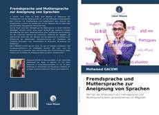 Copertina di Fremdsprache und Muttersprache zur Aneignung von Sprachen