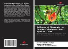 Avifauna of Sierra de Las Damas, Cabaiguán, Sancti Spíritus, Cuba kitap kapağı