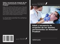 Copertina di Edad y secuencia de erupción de los dientes permanentes en Himachal Pradesh