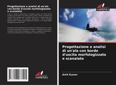 Buchcover von Progettazione e analisi di un'ala con bordo d'uscita morfologizzato e scanalato