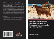 Buchcover von Miglioramento della fertilità attraverso l'ormone esogeno nella specie caprina