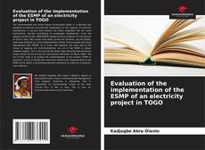 Evaluation of the implementation of the ESMP of an electricity project in TOGO kitap kapağı