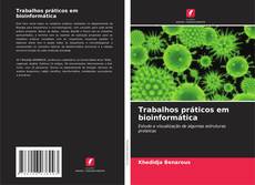 Couverture de Trabalhos práticos em bioinformática