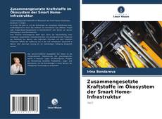 Copertina di Zusammengesetzte Kraftstoffe im Ökosystem der Smart Home-Infrastruktur