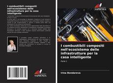 Couverture de I combustibili compositi nell'ecosistema delle infrastrutture per la casa intelligente