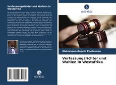 Copertina di Verfassungsrichter und Wahlen in Westafrika