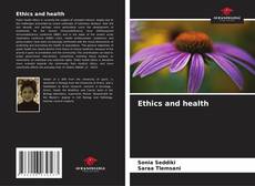Bookcover of Ethics and health