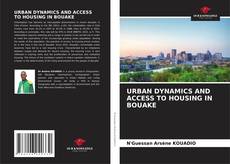 Bookcover of URBAN DYNAMICS AND ACCESS TO HOUSING IN BOUAKE