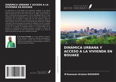 Capa do livro de DINÁMICA URBANA Y ACCESO A LA VIVIENDA EN BOUAKE 