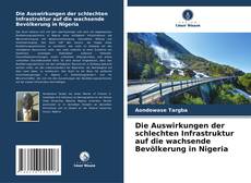 Borítókép a  Die Auswirkungen der schlechten Infrastruktur auf die wachsende Bevölkerung in Nigeria - hoz