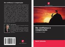 Capa do livro de Da confiança à cooperação 