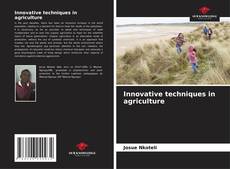 Buchcover von Innovative techniques in agriculture