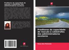 Couverture de Preditores da capacidade de reacção a catástrofes dos administradores escolares