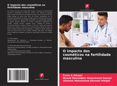 Обложка O impacto dos cosméticos na fertilidade masculina