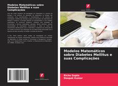 Buchcover von Modelos Matemáticos sobre Diabetes Mellitus e suas Complicações