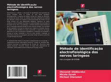Capa do livro de Método de identificação electrofisiológica dos nervos laríngeos 