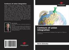 Copertina di Contours of union integration
