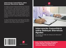 Buchcover von Intervenção Comunitária sobre Doenças Diarreicas Agudas