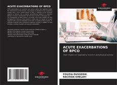 Bookcover of ACUTE EXACERBATIONS OF BPCO