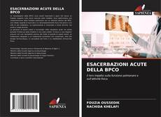 Couverture de ESACERBAZIONI ACUTE DELLA BPCO