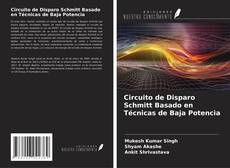 Capa do livro de Circuito de Disparo Schmitt Basado en Técnicas de Baja Potencia 