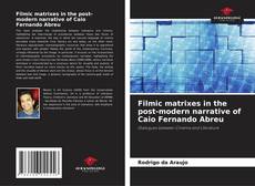 Обложка Filmic matrixes in the post-modern narrative of Caio Fernando Abreu