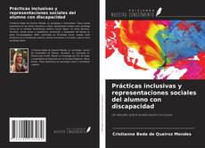 Copertina di Prácticas inclusivas y representaciones sociales del alumno con discapacidad
